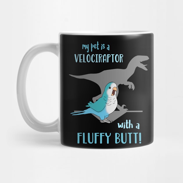 my pet is a velociraptor wit a fluffy butt Blue Quaker by FandomizedRose